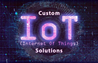 How to Build Custom IoT (Internet of Things) Solutions