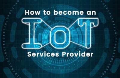 How to become an IoT (Internet of Things) Services Provider in 5 Years 