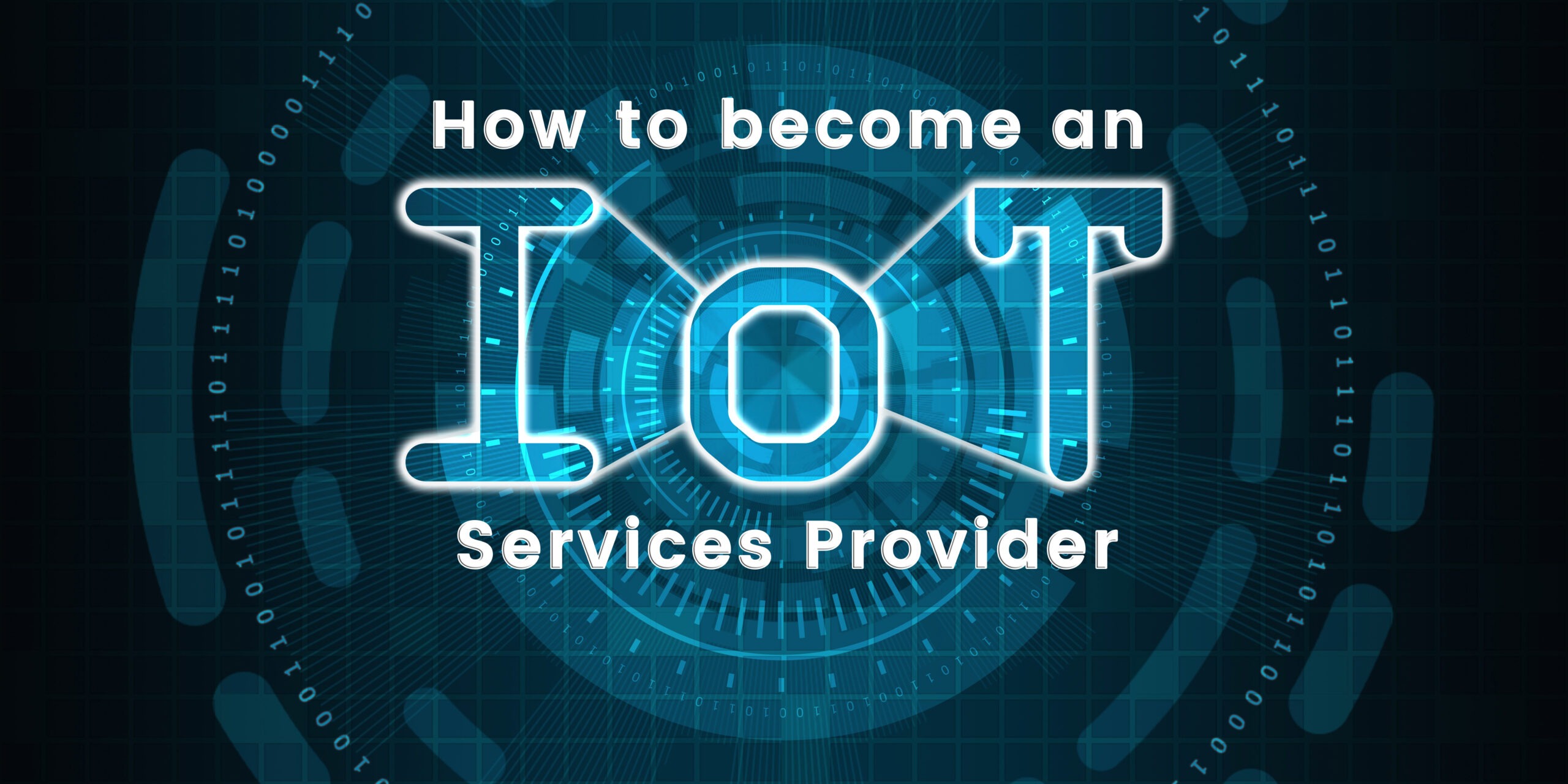 How to Become an IoT Services Provider