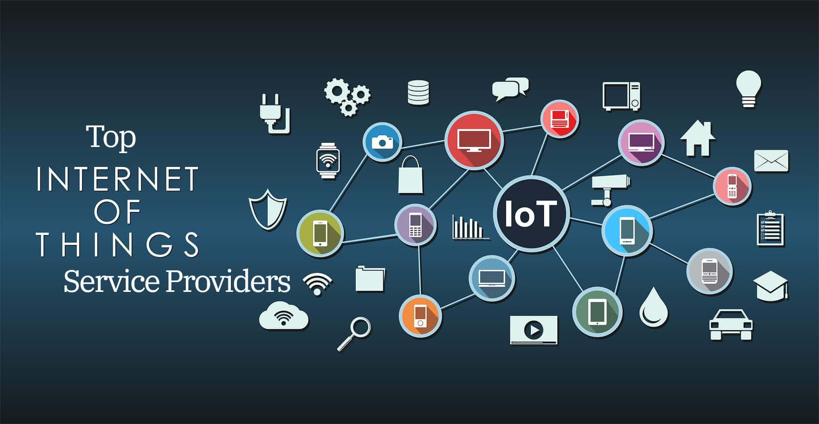 Top IoT( Internet of Things) service Providers