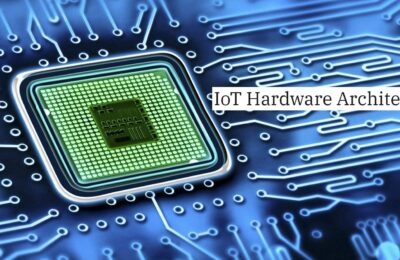 The Magic Behind IoT Hardware Architecture