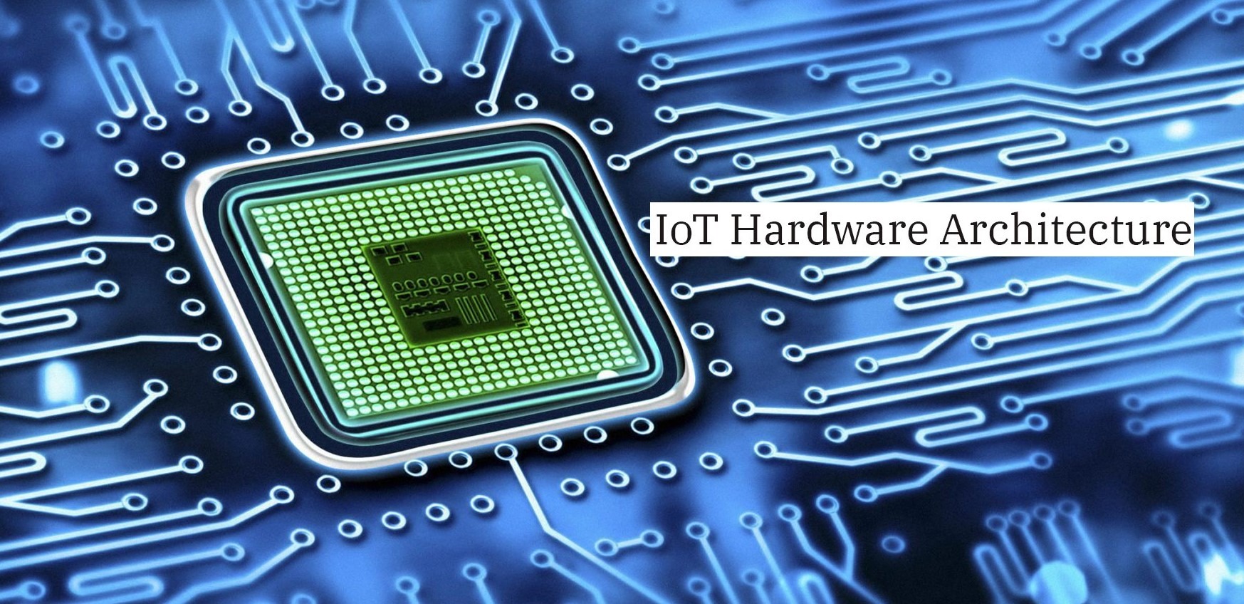 IoT Hardware Architecture