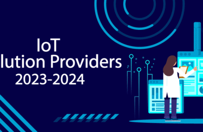 Top Grossing IoT Solution Providers 2023-2024