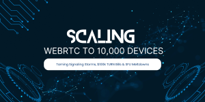 Scaling WebRTC to 10,000 Devices: Taming Signaling Storms, $100k TURN Bills & SFU Meltdowns